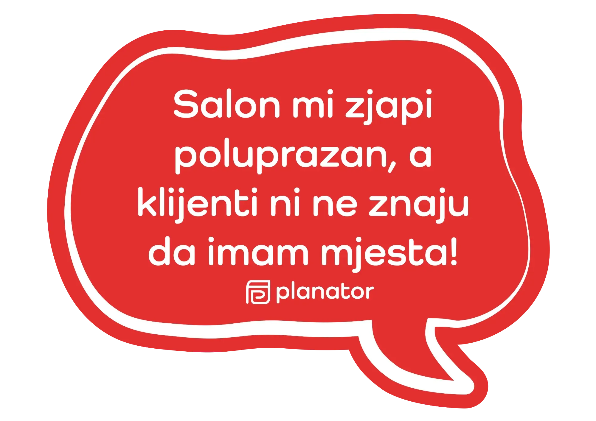 Salon mi zjapi poluprazan, a klijenti ni ne znaju da imam mjesta!